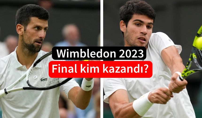 Wimbledon 2023 Final kim kazandı? Wimbledon Erkekler Carlos Alcaraz Novak Djokovic kim şampiyon oldu?