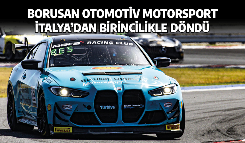 Borusan Otomotiv Motorsport İtalya’dan Birincilikle Döndü