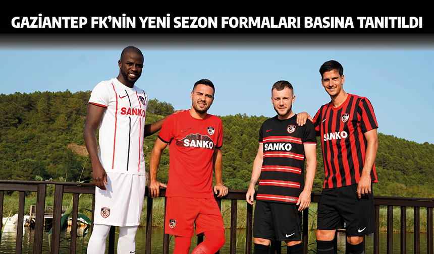 Gaziantep FK'nin yeni sezon formaları basına tanıtıldı