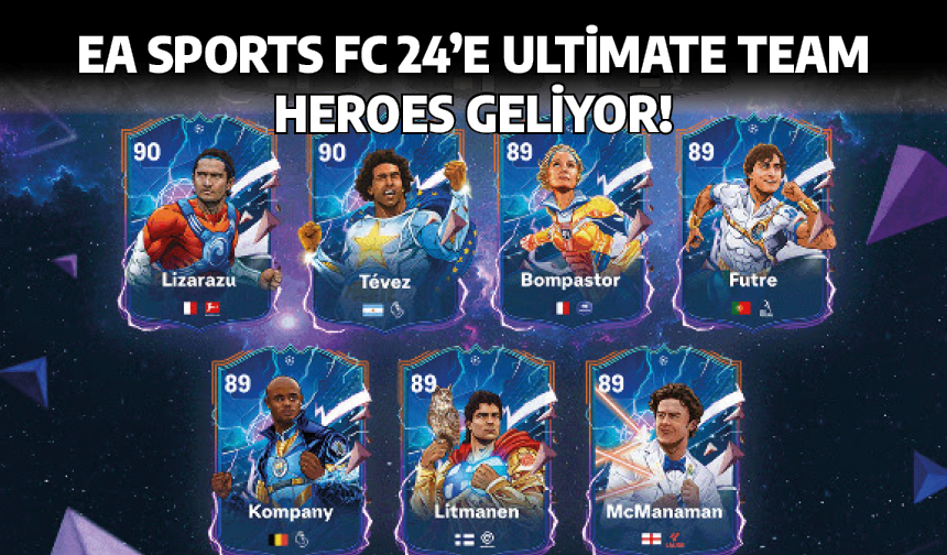 EA SPORTS FC 24’e Ultimate Team Heroes geliyor!