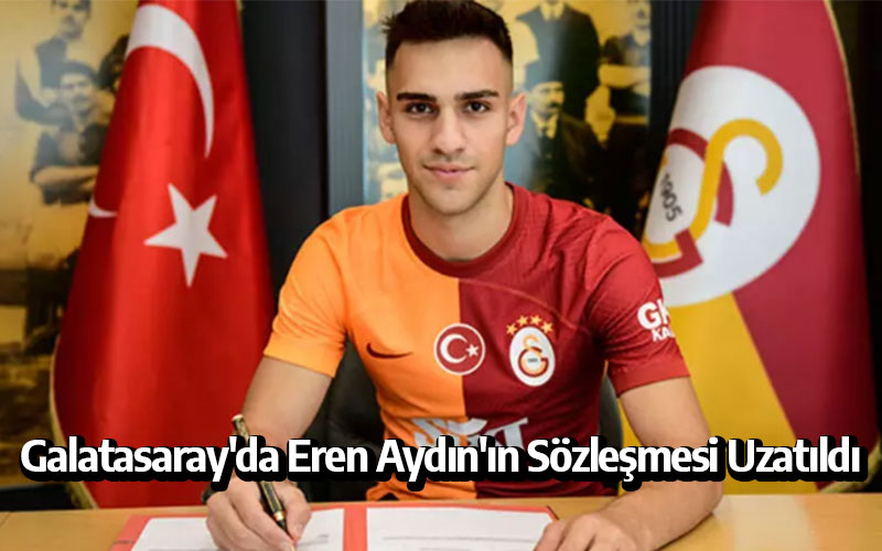 Galatasaray'da Eren Aydın'ın Sözleşmesi Uzatıldı