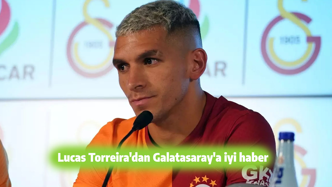 Lucas Torreira'dan Galatasaray'a iyi haber