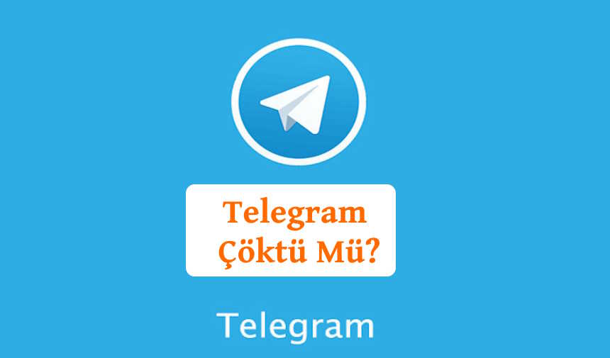 Telegram Çöktü Mü son dakika: Neden Telegram'a Giremiyorum?