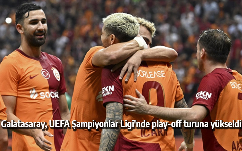Galatasaray, UEFA Şampiyonlar Ligi'nde play-off turuna yükseldi