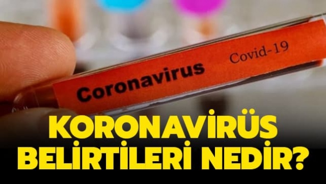 Koronavirü Belirtileri neler?