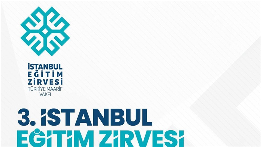 Türkiye Maarif Vakfı 3. İstanbul Eğitim Zirvesi eğitimin dünyasının önemli isimlerini buluşturacak