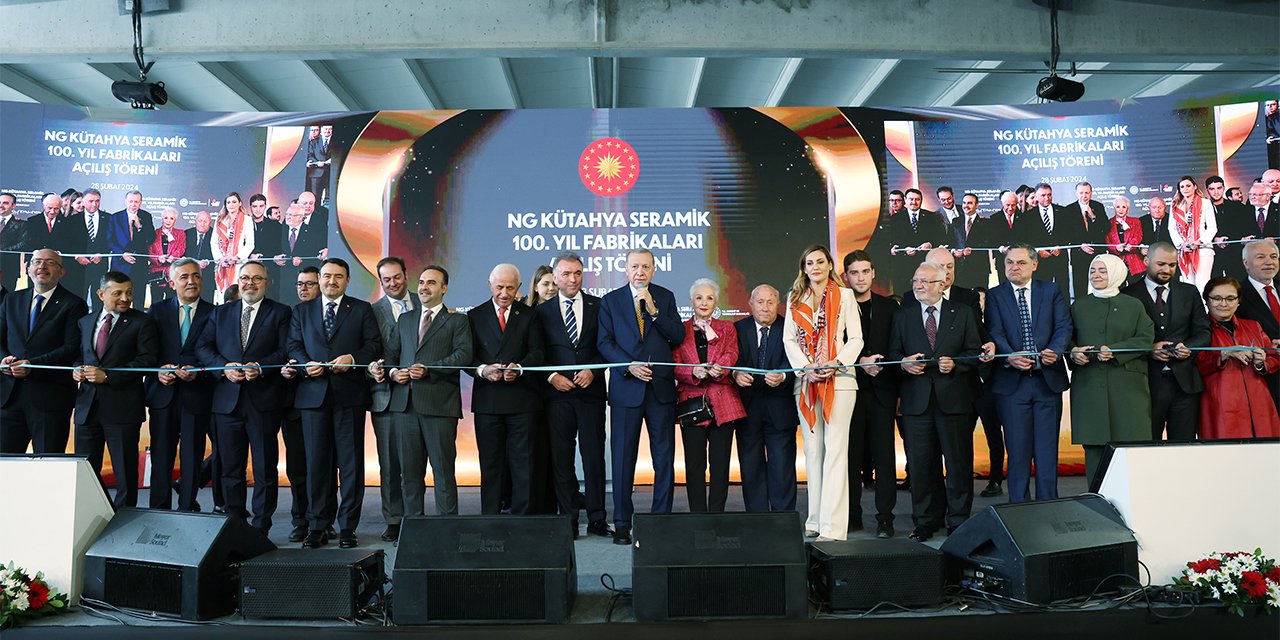 NG Kütahya Seramik 100. Yıl Fabrikaları,Cumhurbaşkanı Recep Tayyip Erdoğan tarafından